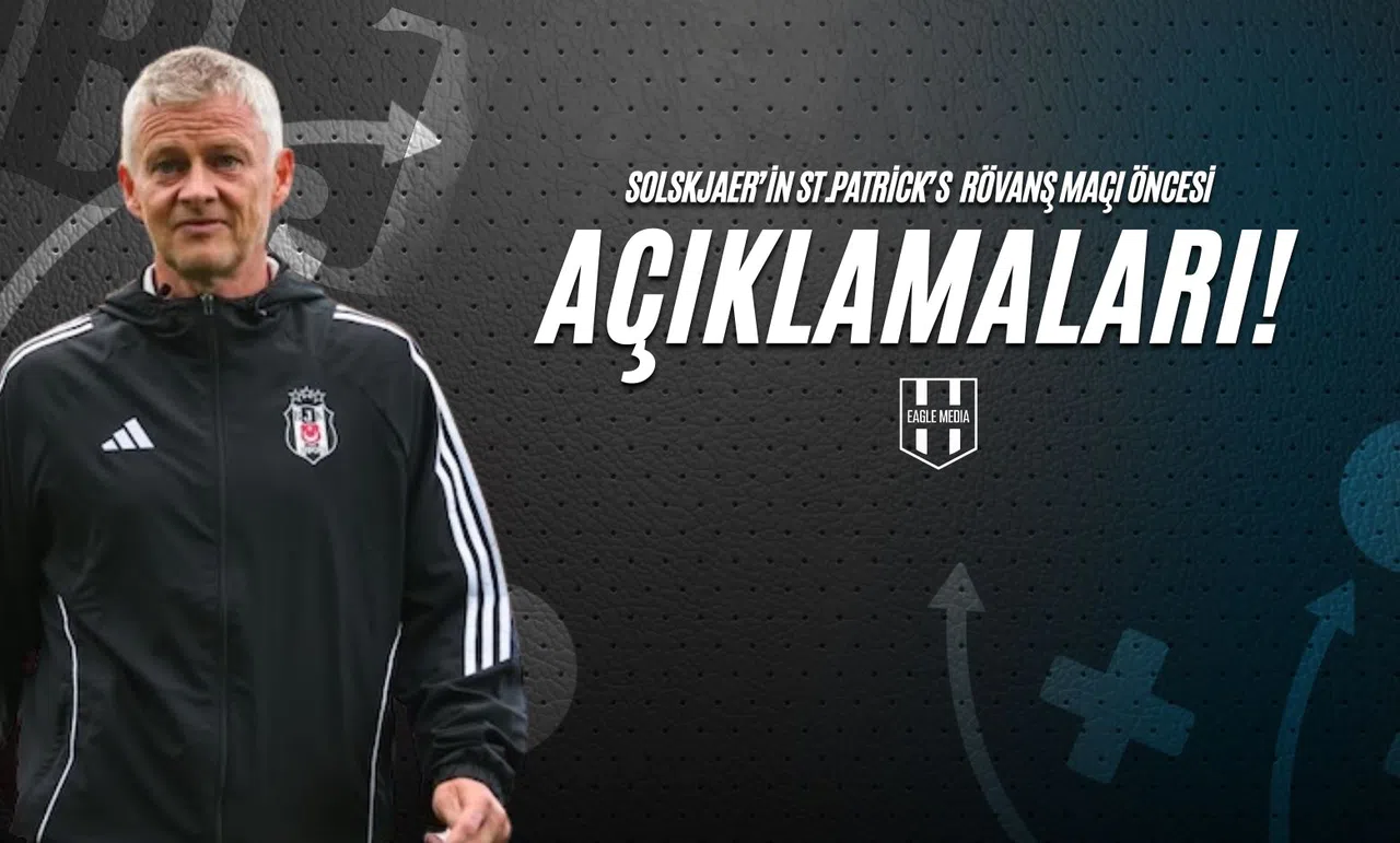 Solskjaer'in St.Patrick's Rövanş Maçı Öncesi Açıklamaları!