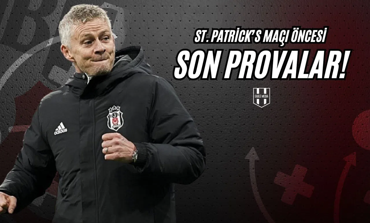 St Patrick's Maçı Öncesi Son Provalar!