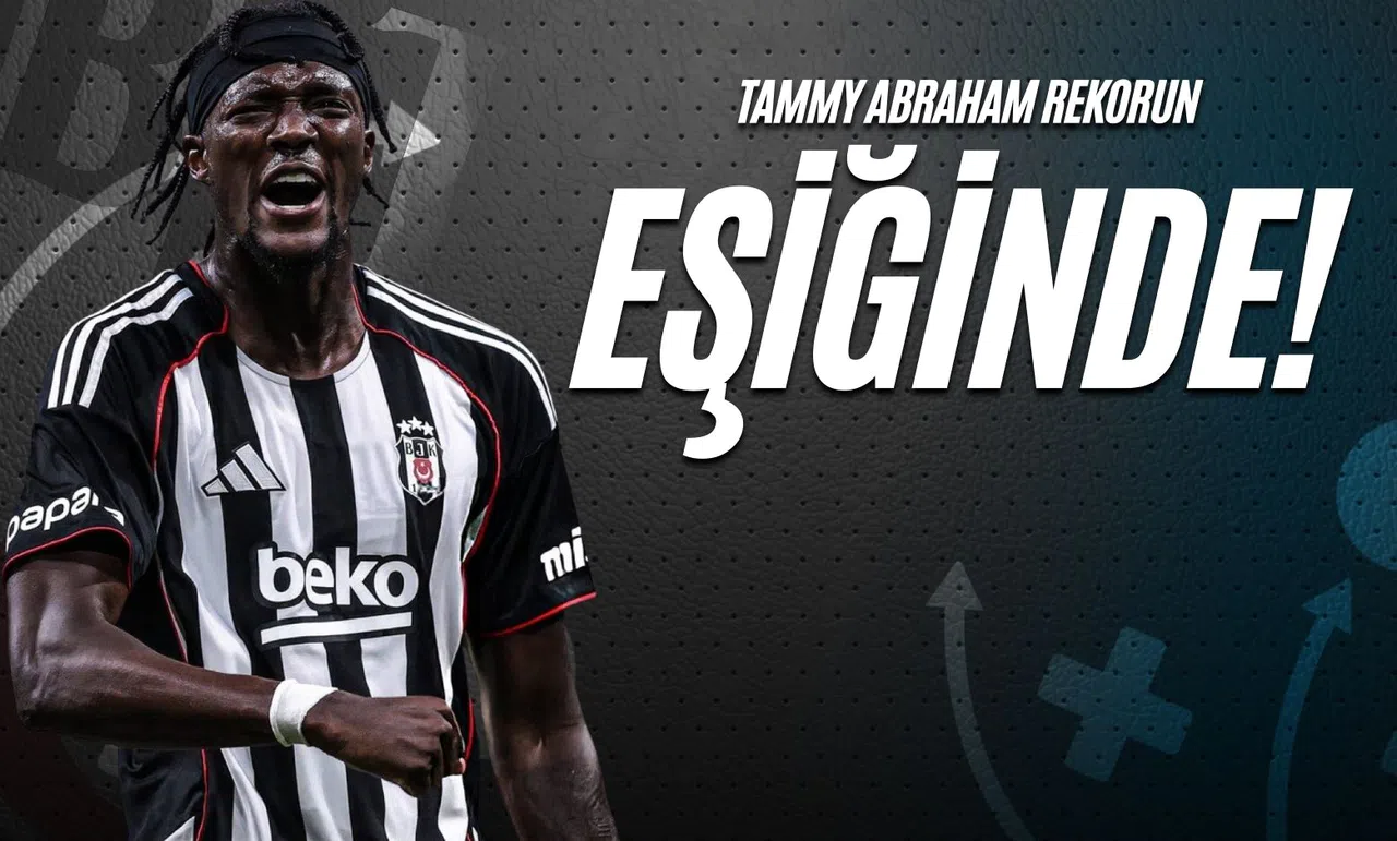 Tammy Abraham Rekorun Eşiğinde!