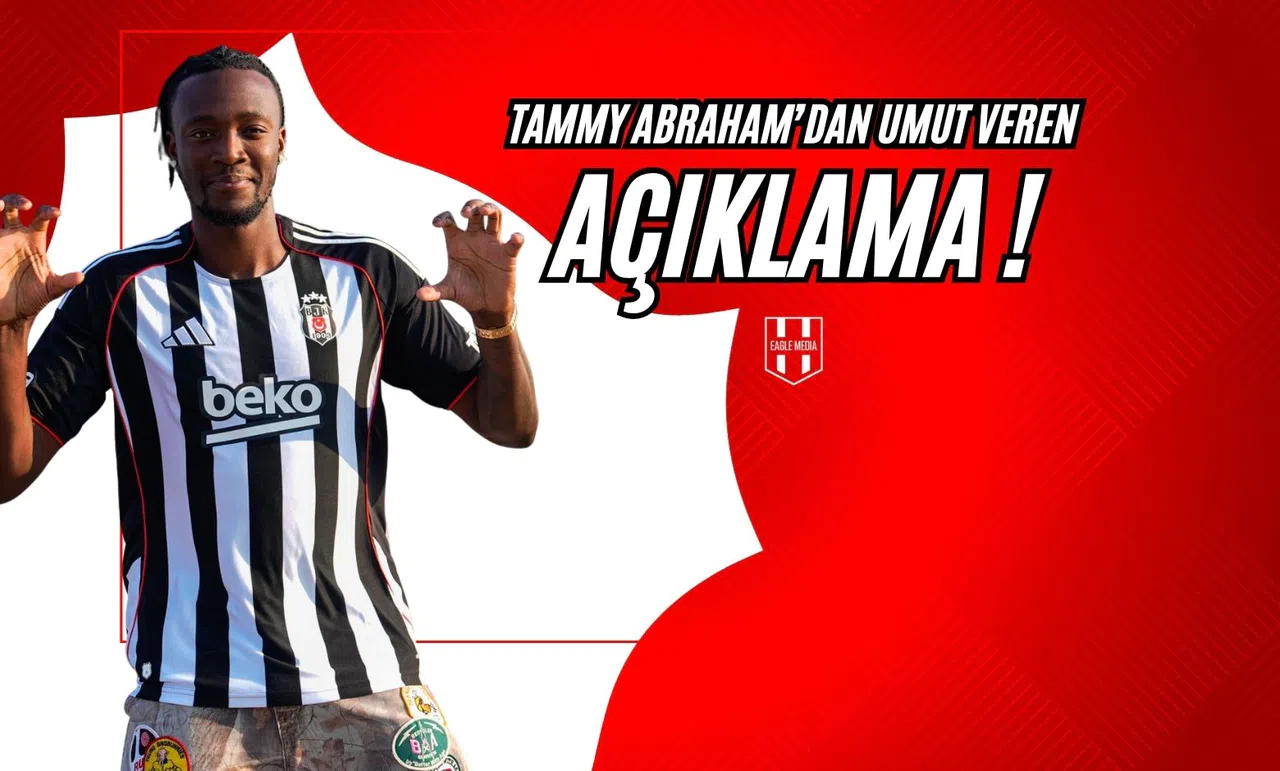 Tammy Abraham'dan Umut Veren Açıklamalar!