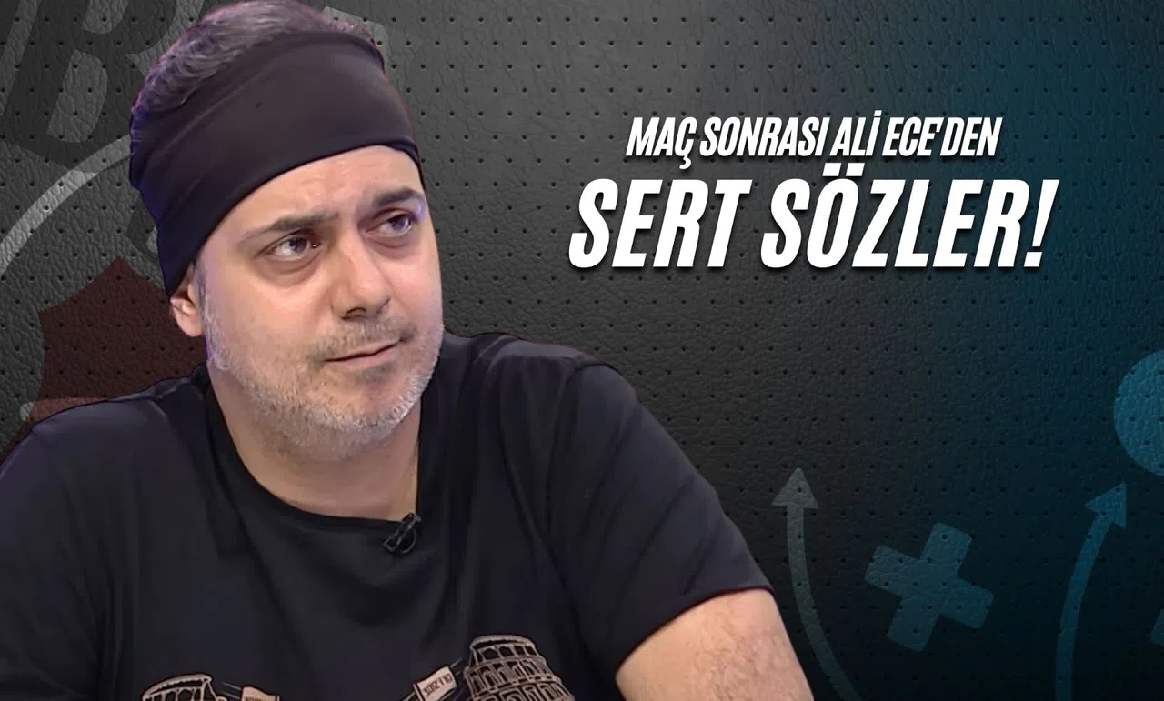 Maç Sonrası Ali Ece'den Sert Sözler!
