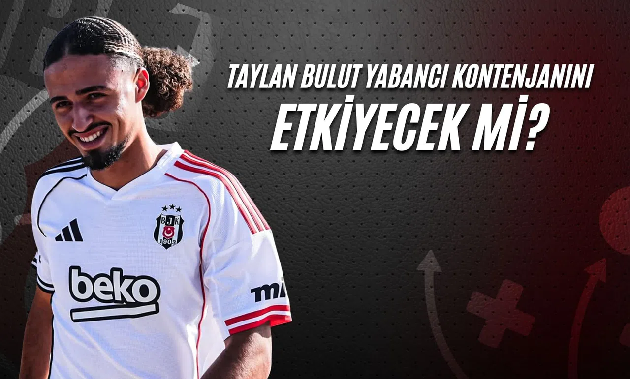 Taylan Bulut Yabancı Kontenjanını Etkileyecek Mi?
