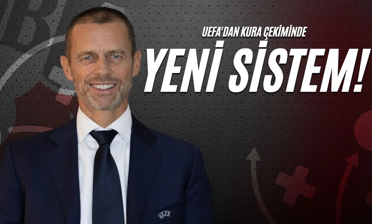 UEFA'dan Kura Çekiminde Yeni Sistem!