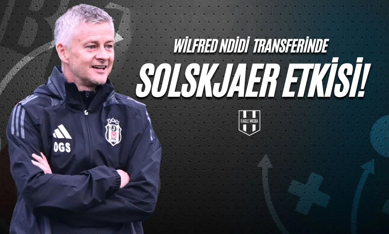 Wilfred Ndidi Transferinde Solskjaer Etkisi!