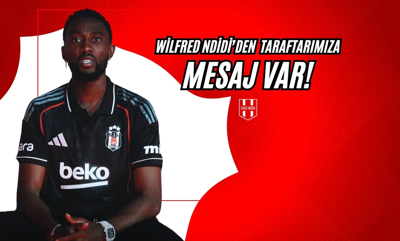 Wilfred Ndidi'den Taraftarımıza Mesaj Var!