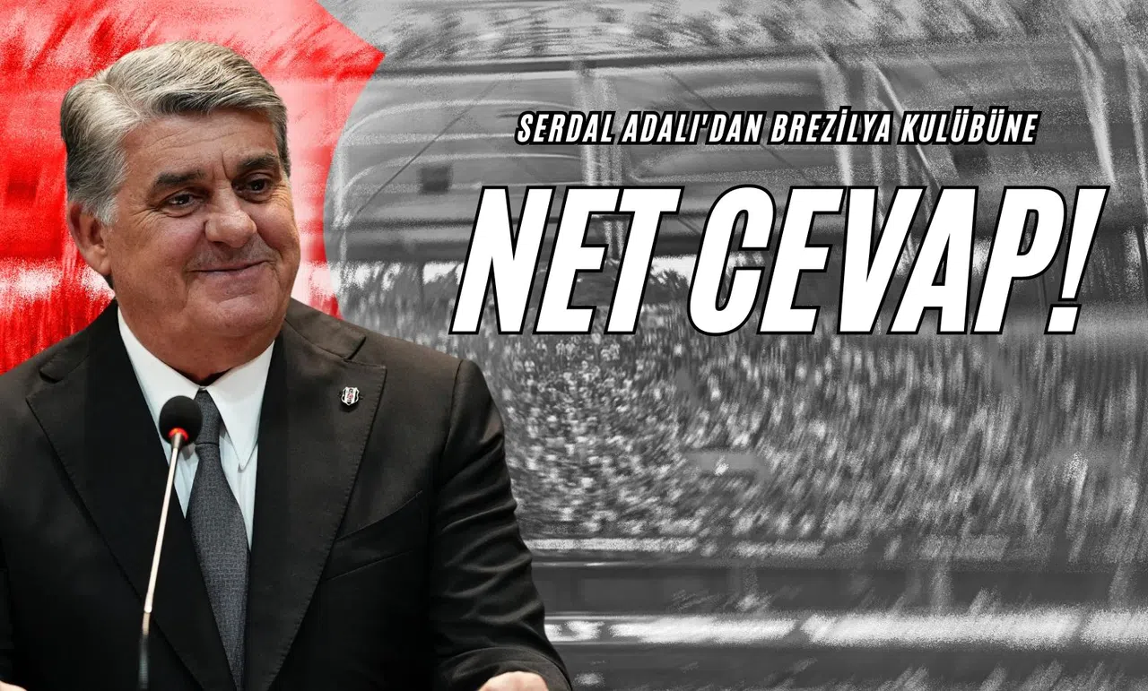 Serdal Adalı'dan Brezilya Kulübüne Net Cevap!