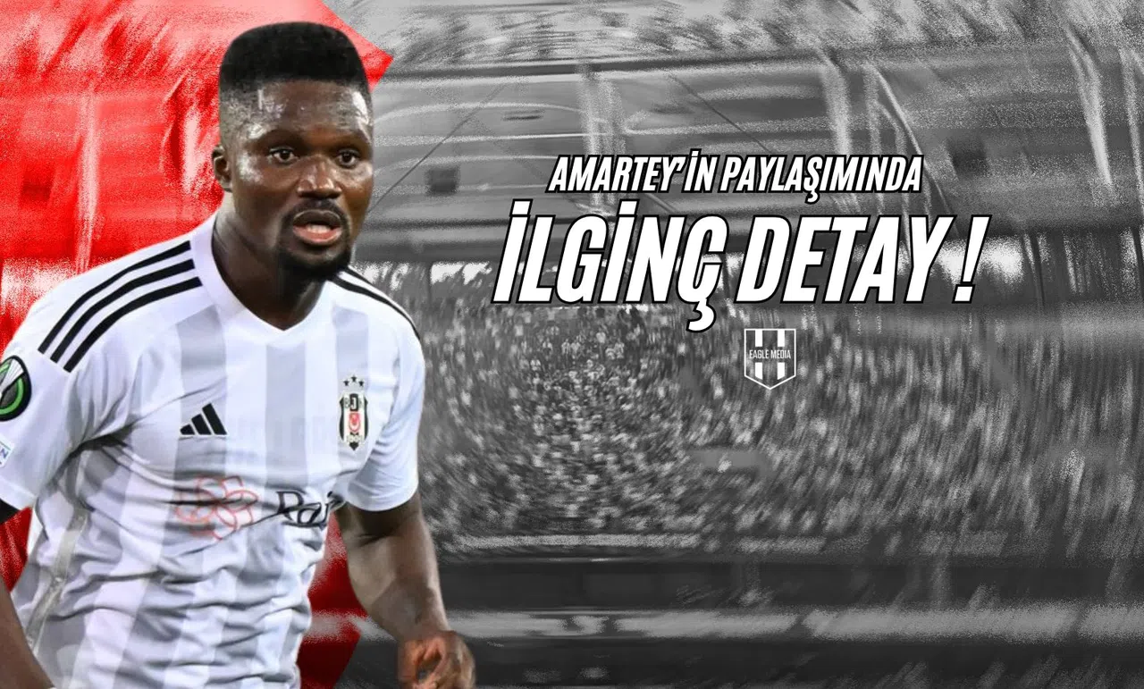 Amartey'in Paylaşımında İlginç Detay!