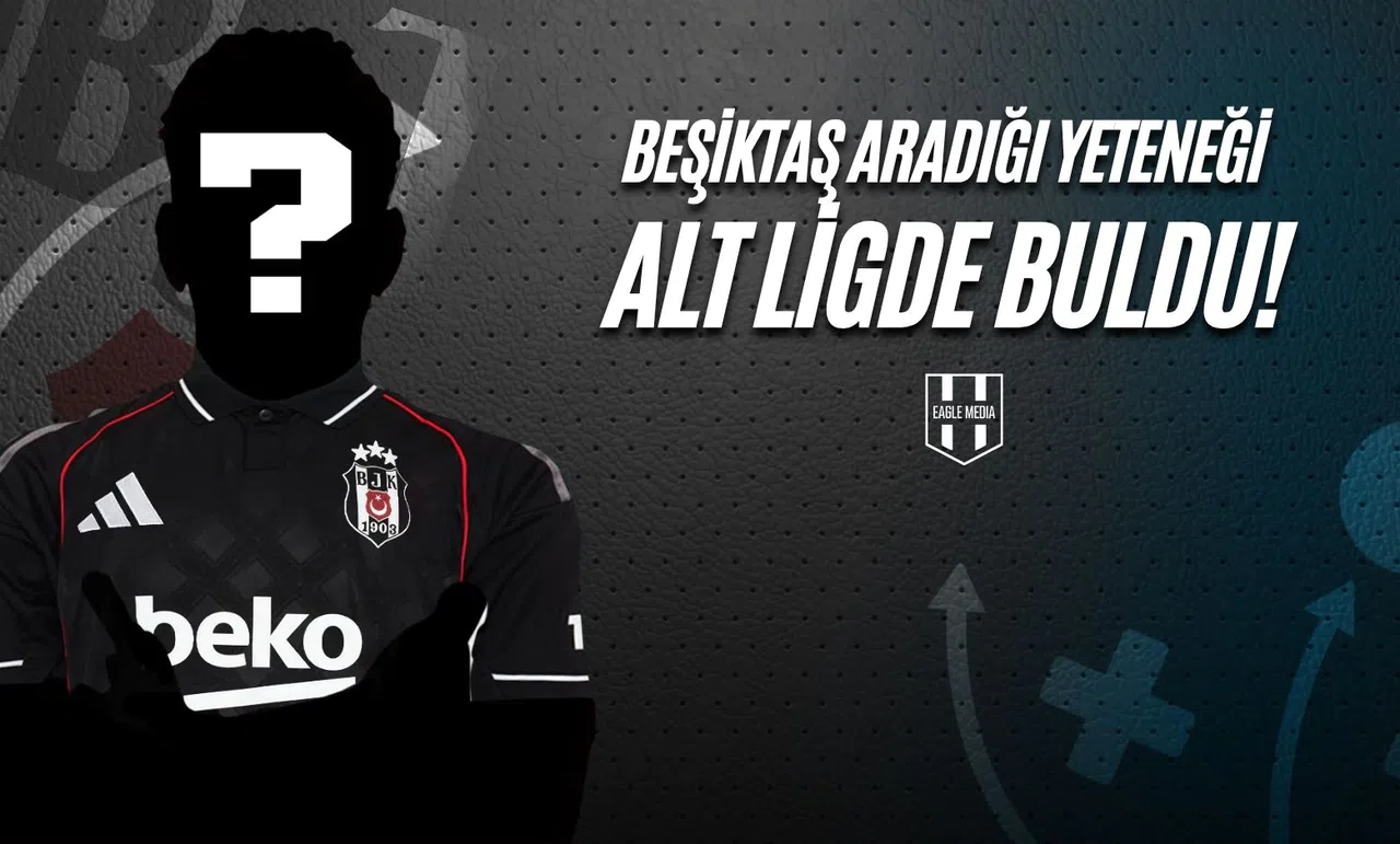 Beşiktaş Aradığı Yeteneği Alt Ligde Buldu!