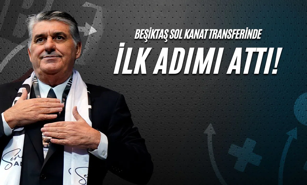 Beşiktaş, Sol Kanat Transferinde İlk Adımı Attı!