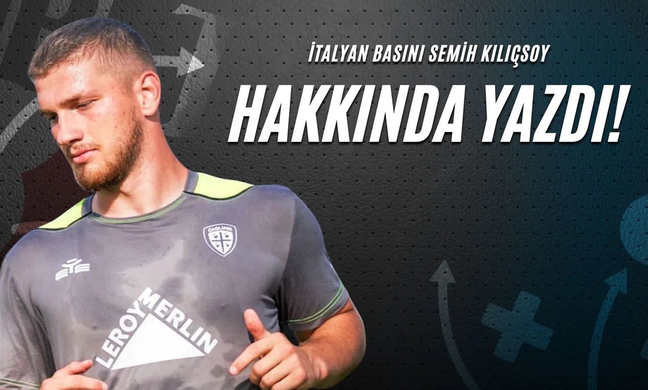 İtalyan Basını Semih Kılıçsoy Hakkında Yazdı!