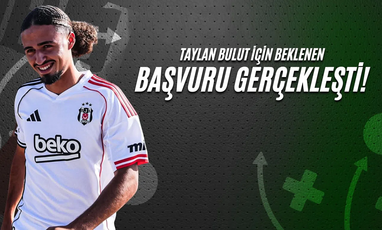 Taylan Bulut İçin Beklenen Başvuru Gerçekleşti!