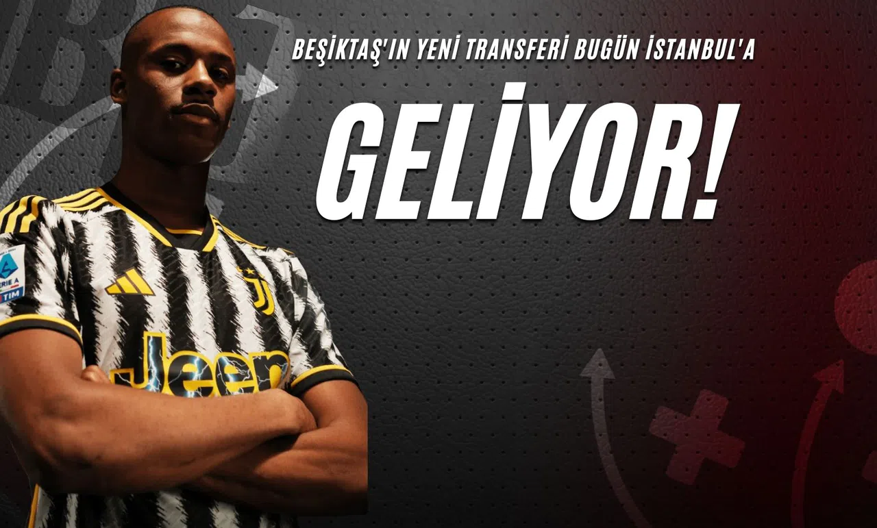 Beşiktaş'ın Yeni Transferi Bugün İstanbul'a Geliyor!