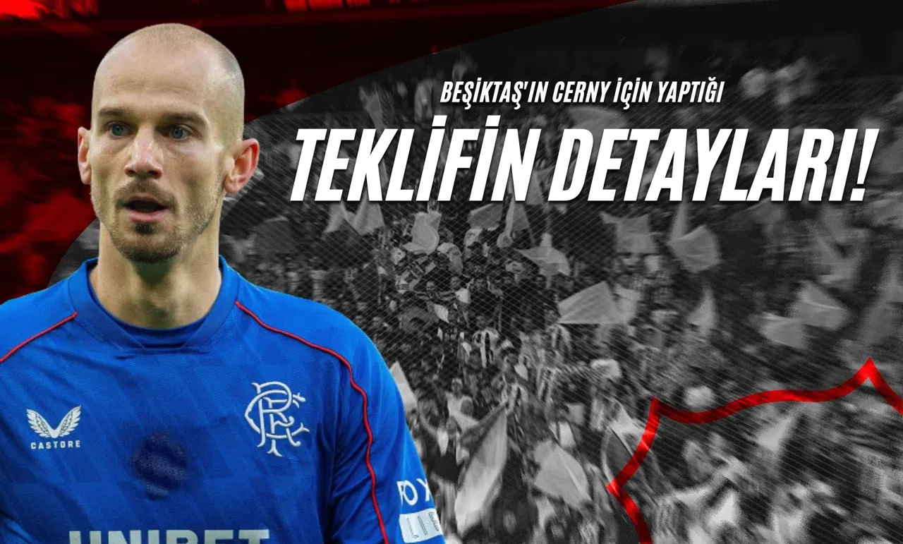 Beşiktaş'ın Cerny İçin Yaptığı Teklifin Detayları!