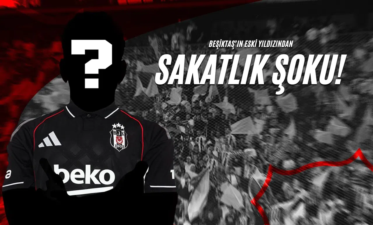 Beşiktaş’ın Eski Yıldızından Sakatlık Şoku!