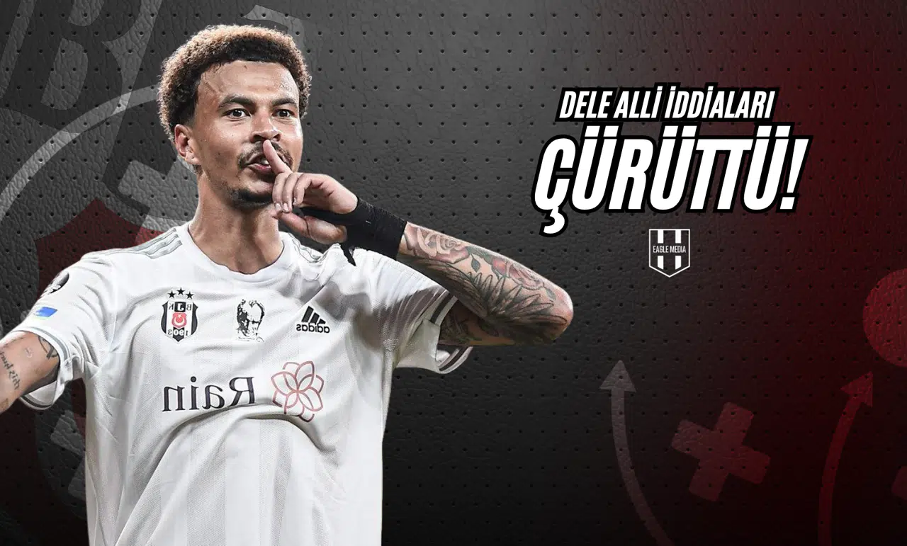 Dele Alli İddiaları Çürüttü!