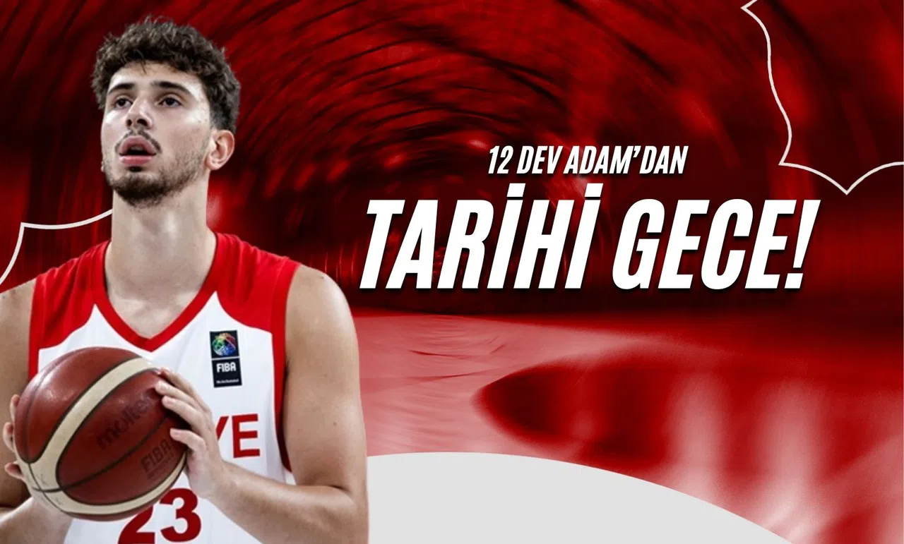 12 Dev Adam’dan Tarihi Gece!