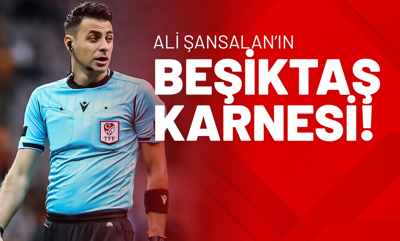 Ali Şansalan’ın Beşiktaş Karnesi!