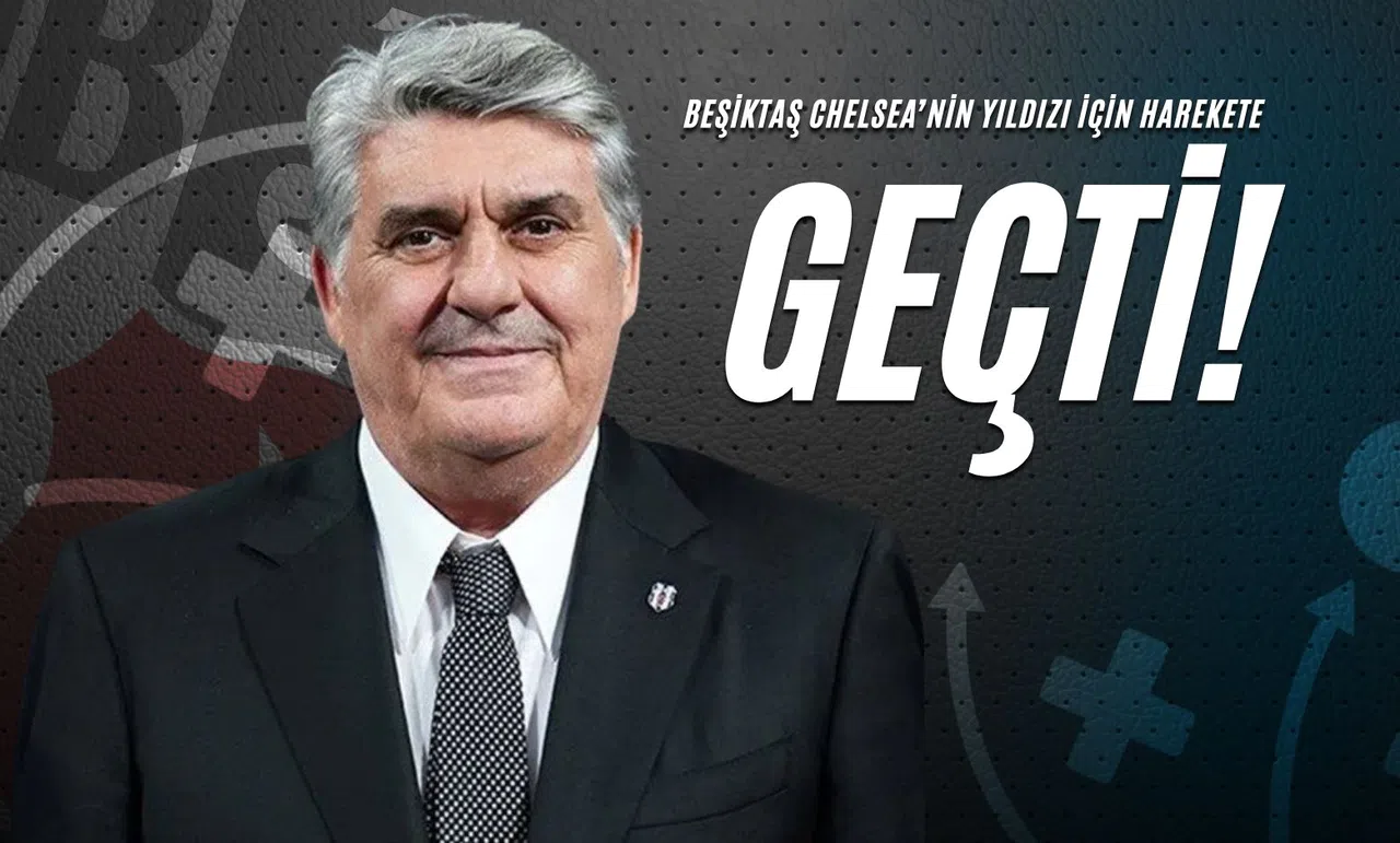 Beşiktaş Chelsea’nin Yıldızı İçin Harekete Geçti!