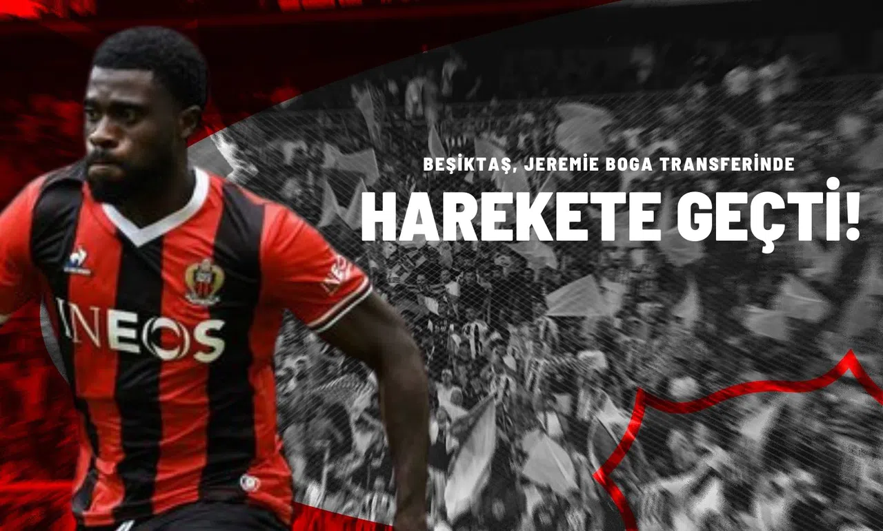 Beşiktaş, Jeremie Boga Transferinde Harekete Geçti!