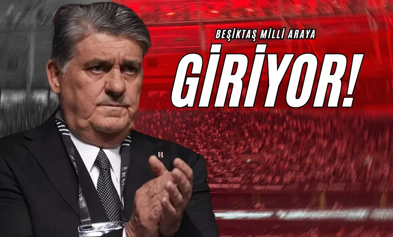 Beşiktaş Milli Araya Giriyor!