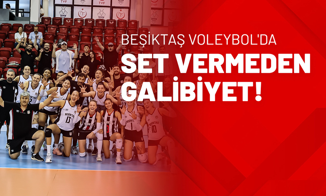 Beşiktaş Voleybol'da Set Vermeden Galibiyet!