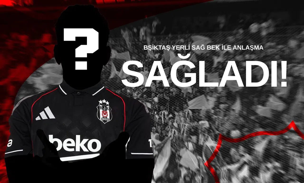 Beşiktaş Yerli Sağ Bek İle Anlaşma Sağladı!