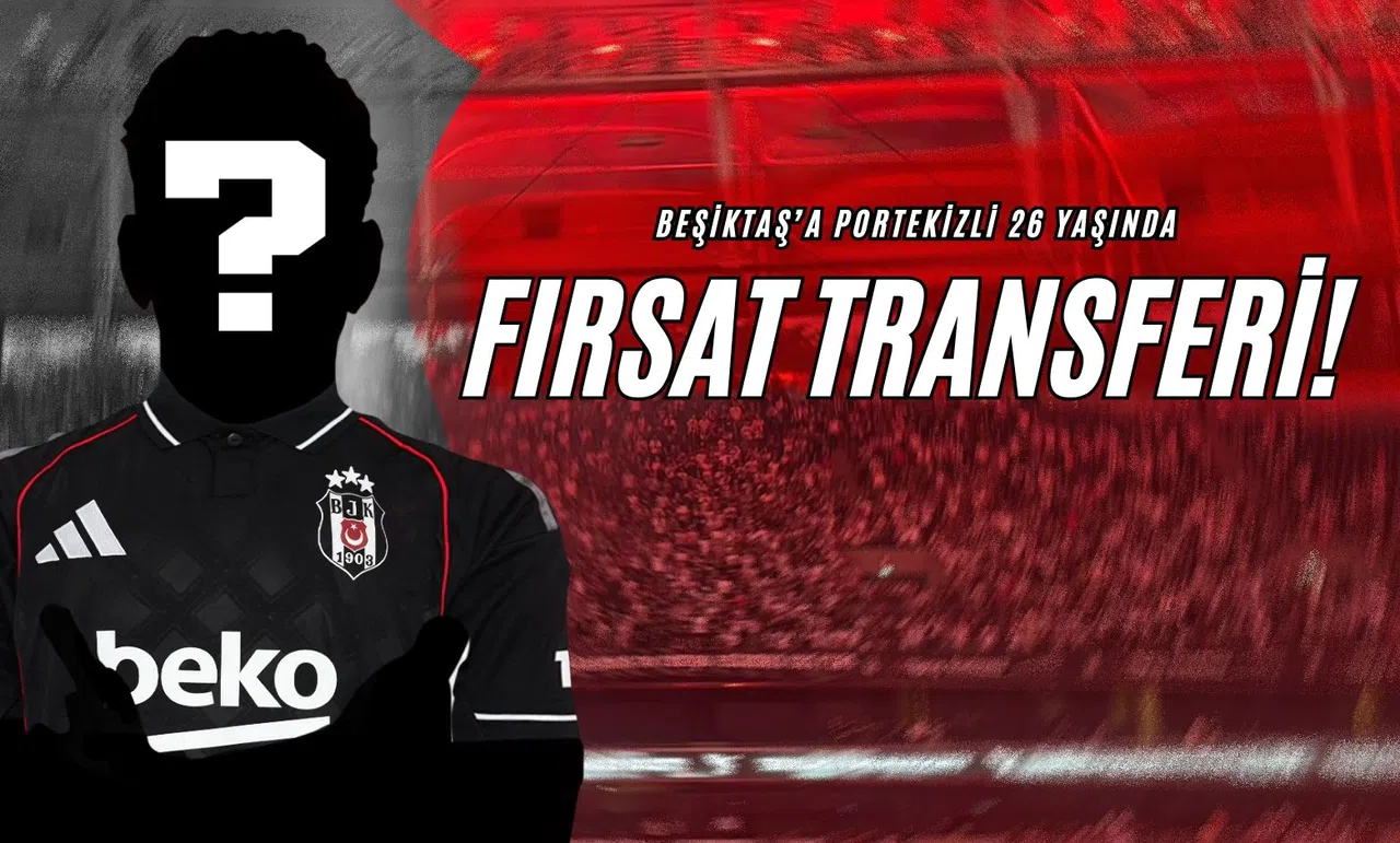 Beşiktaş’a Portekizli 26 Yaşında Fırsat Transferi!