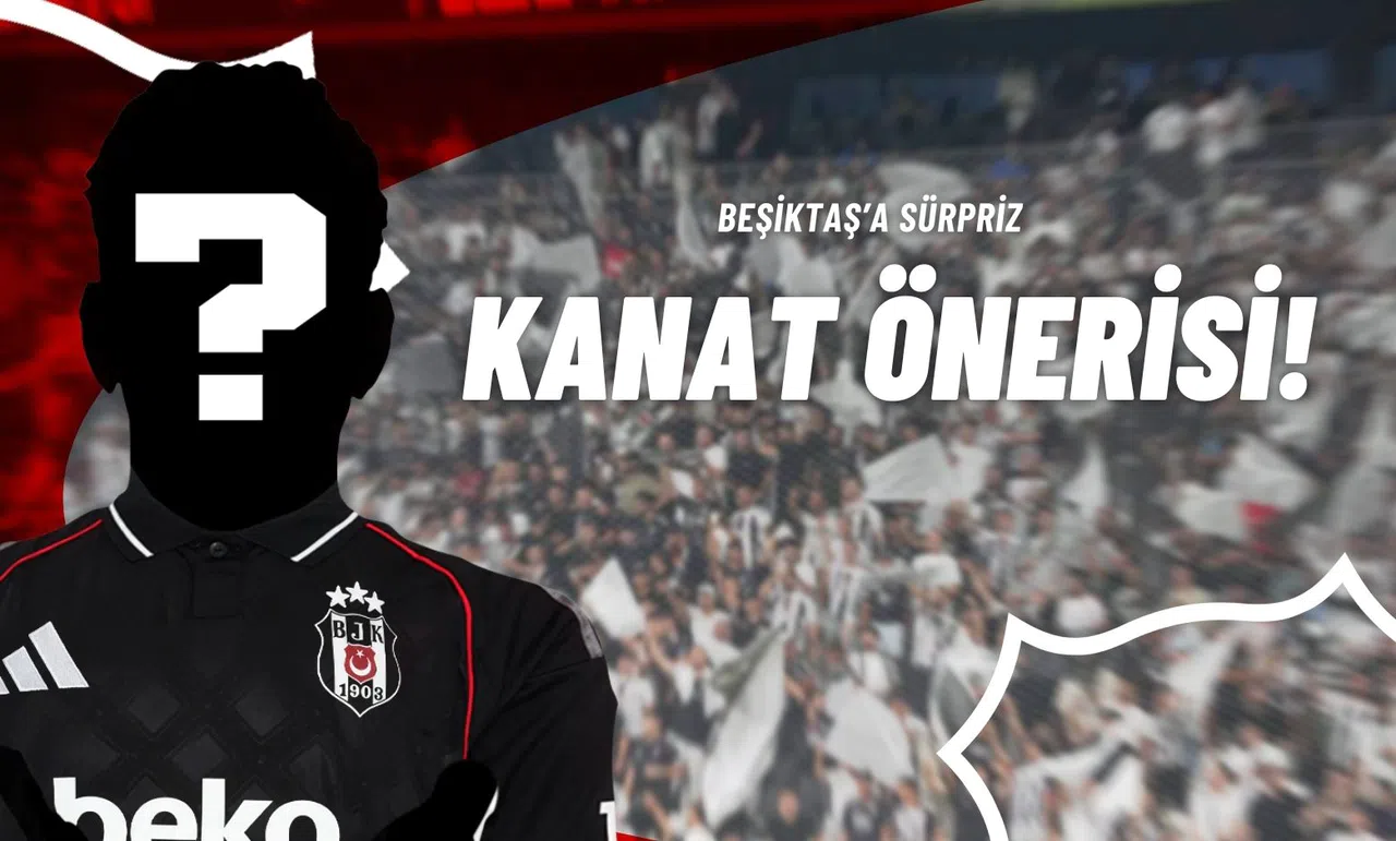 Beşiktaş’a Sürpriz Kanat Önerisi!