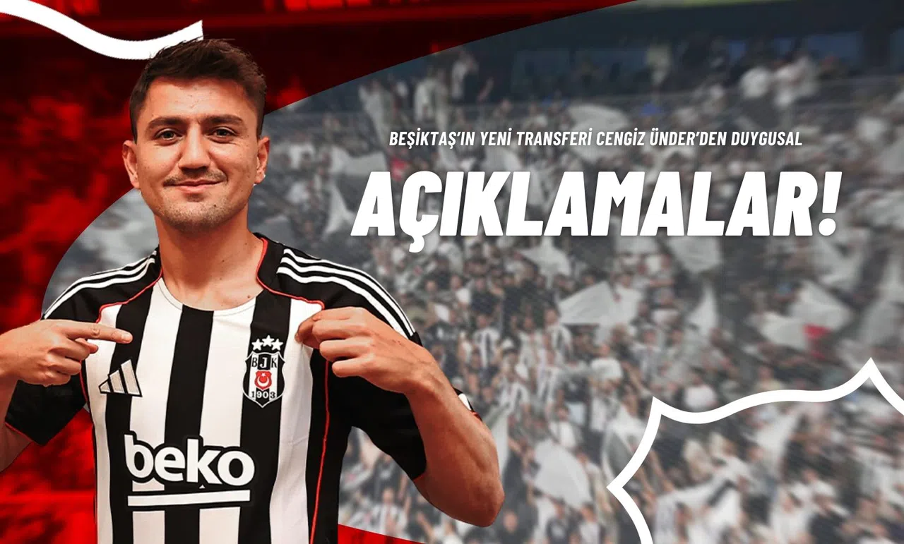 Beşiktaş’ın Yeni Transferi Cengiz Ünder’den Duygusal Açıklamalar!