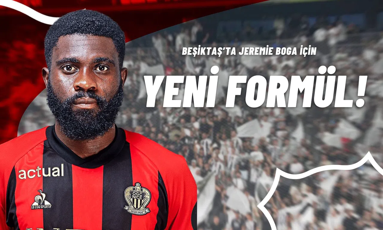 Beşiktaş’ta Jeremie Boga İçin Yeni Formül!