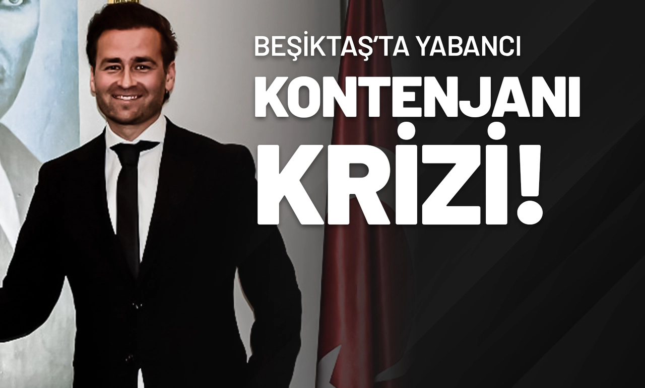 Beşiktaş’ta Yabancı Kontenjanı Krizi!