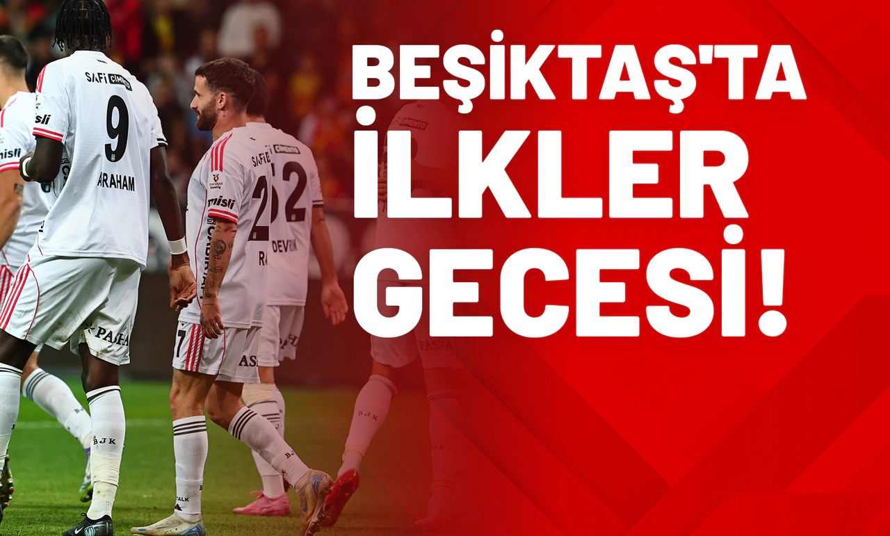 Beşiktaş'tan İlkler Gecesi!