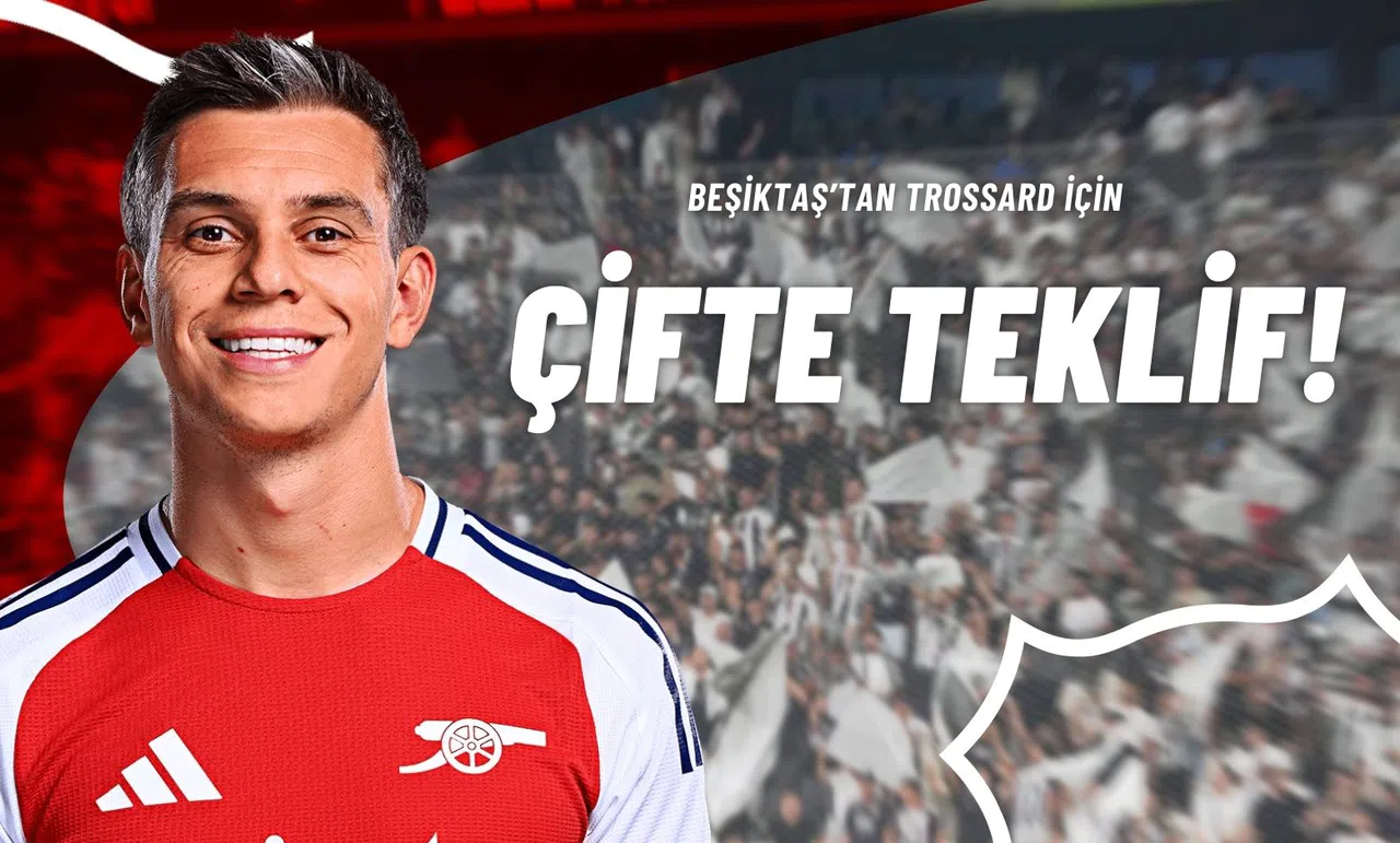Beşiktaş’tan Trossard İçin Çifte Teklif!