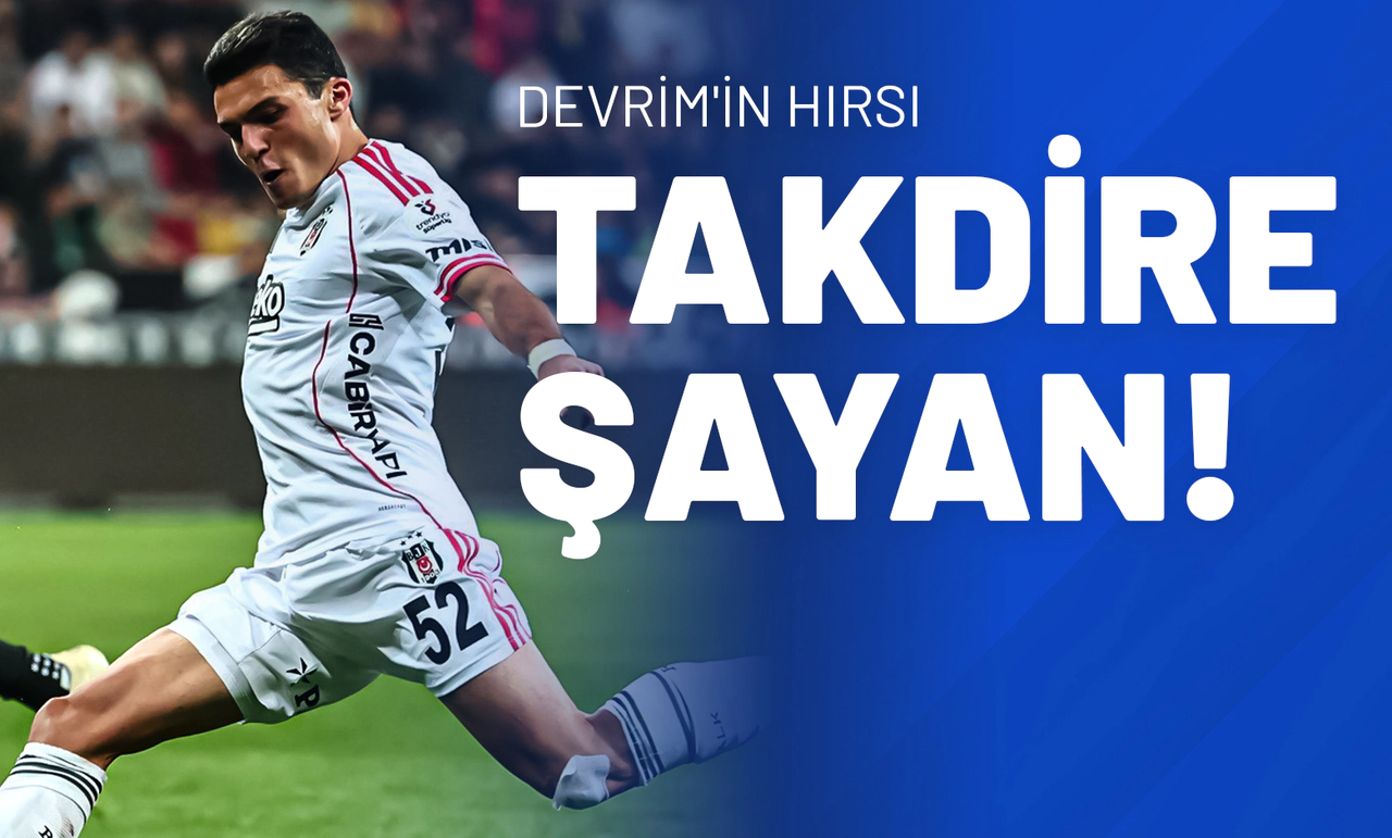 Devrim'in Hırsı Takdire Şayan!