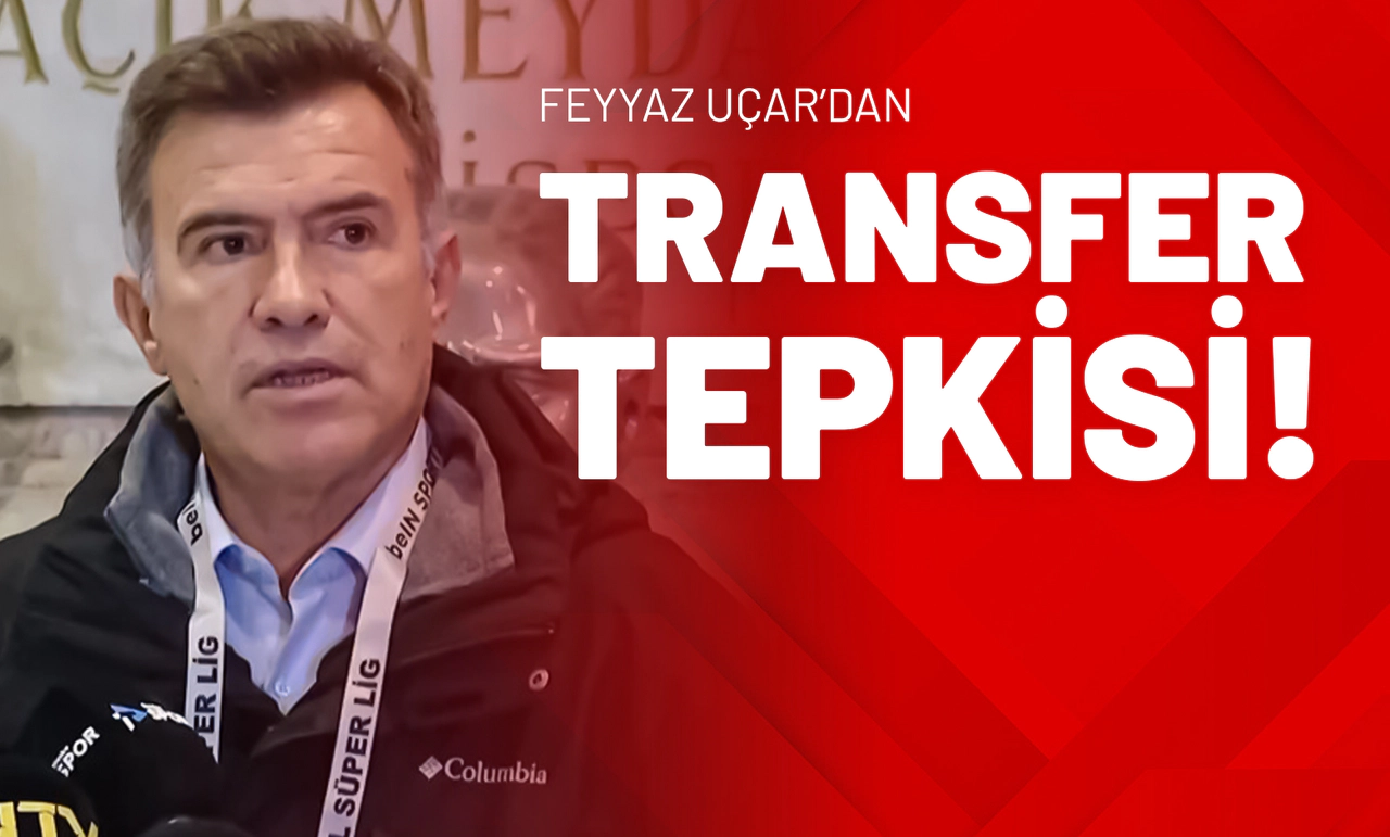 Feyyaz Uçar’dan Transfer Tepkisi!