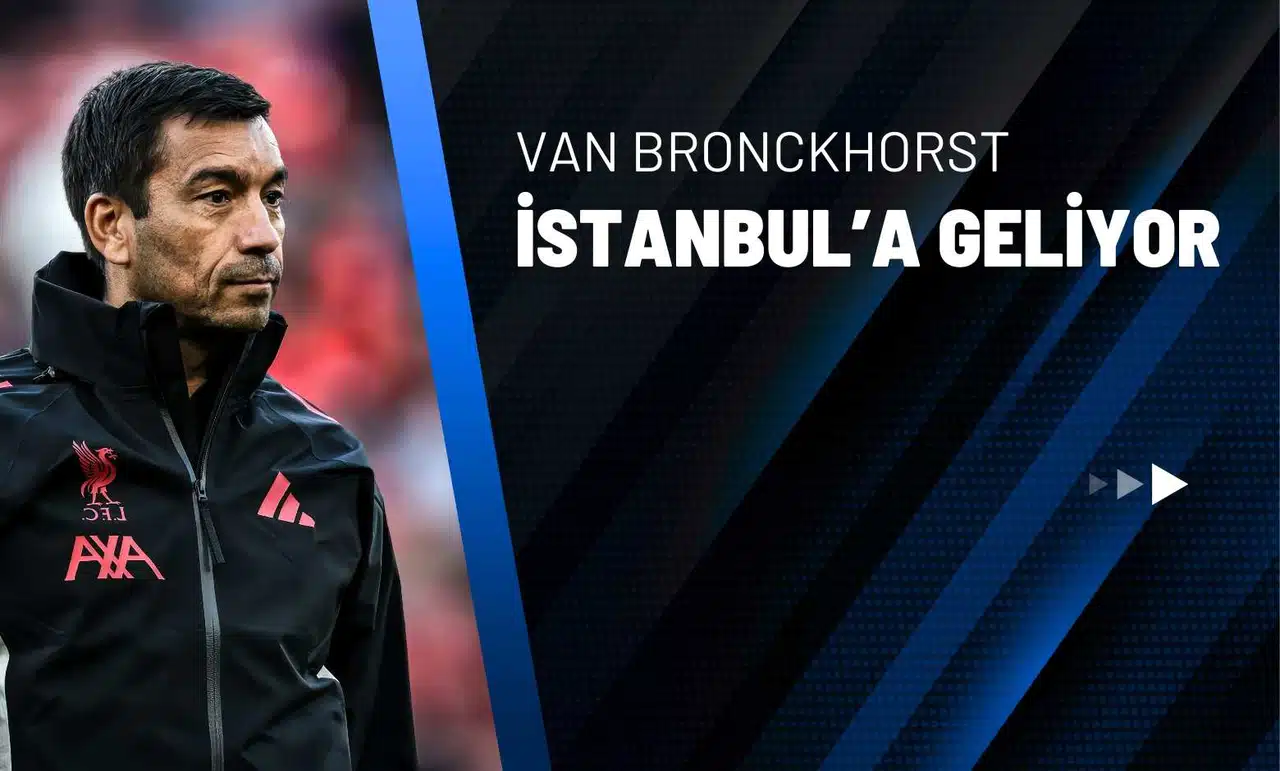 Giovanni van Bronckhorst, İstanbul'a Geliyor!