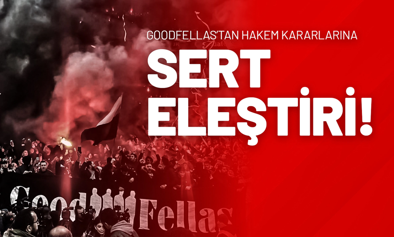 Goodfellas’tan Hakem Kararlarına Sert Eleştiri!