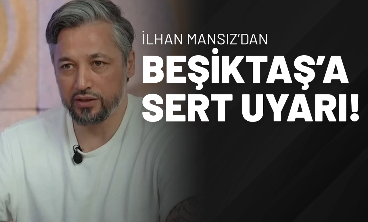 İlhan Mansız’dan Beşiktaş’a Sert Uyarı!
