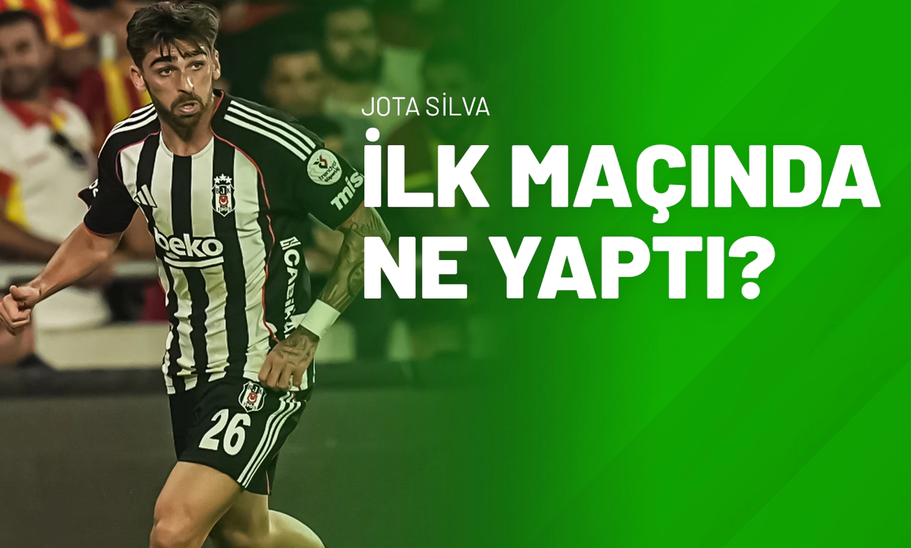 Jota Silva İlk Maçında Ne Yaptı?