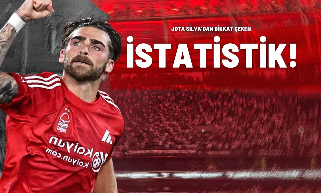 Jota Silva’dan Dikkat Çeken İstatistik!