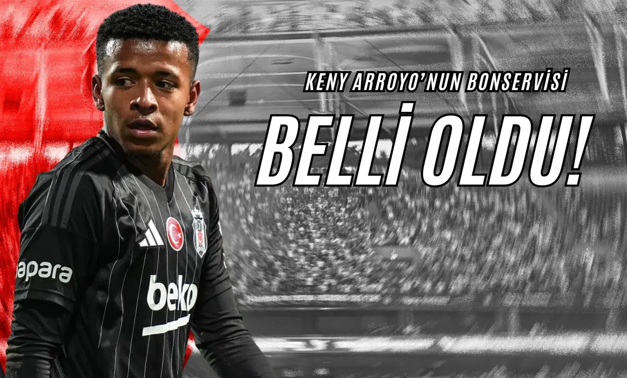 Keny Arroyo’nun Bonservisi Belli Oldu