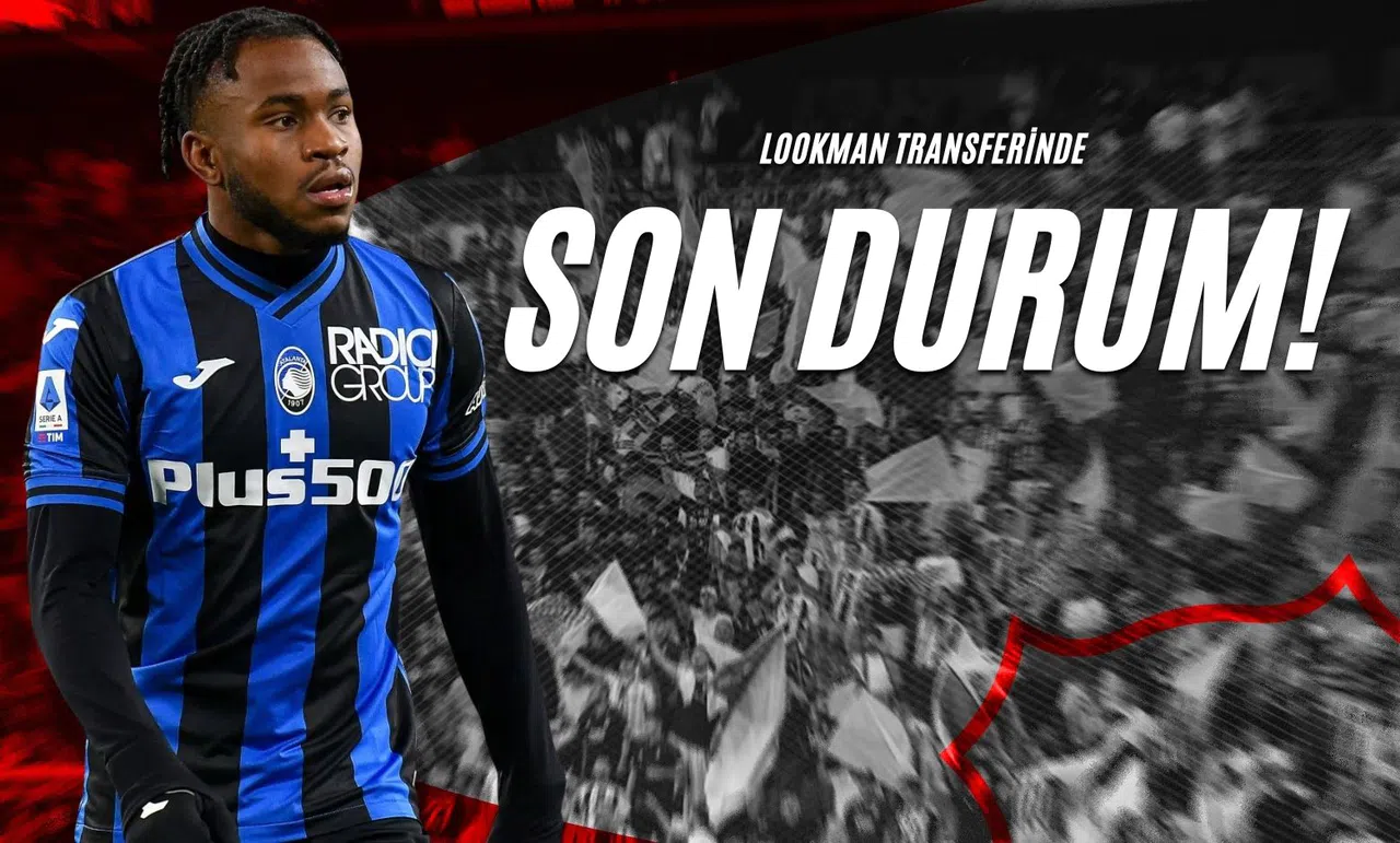 Lookman Transferinde Son Durum!