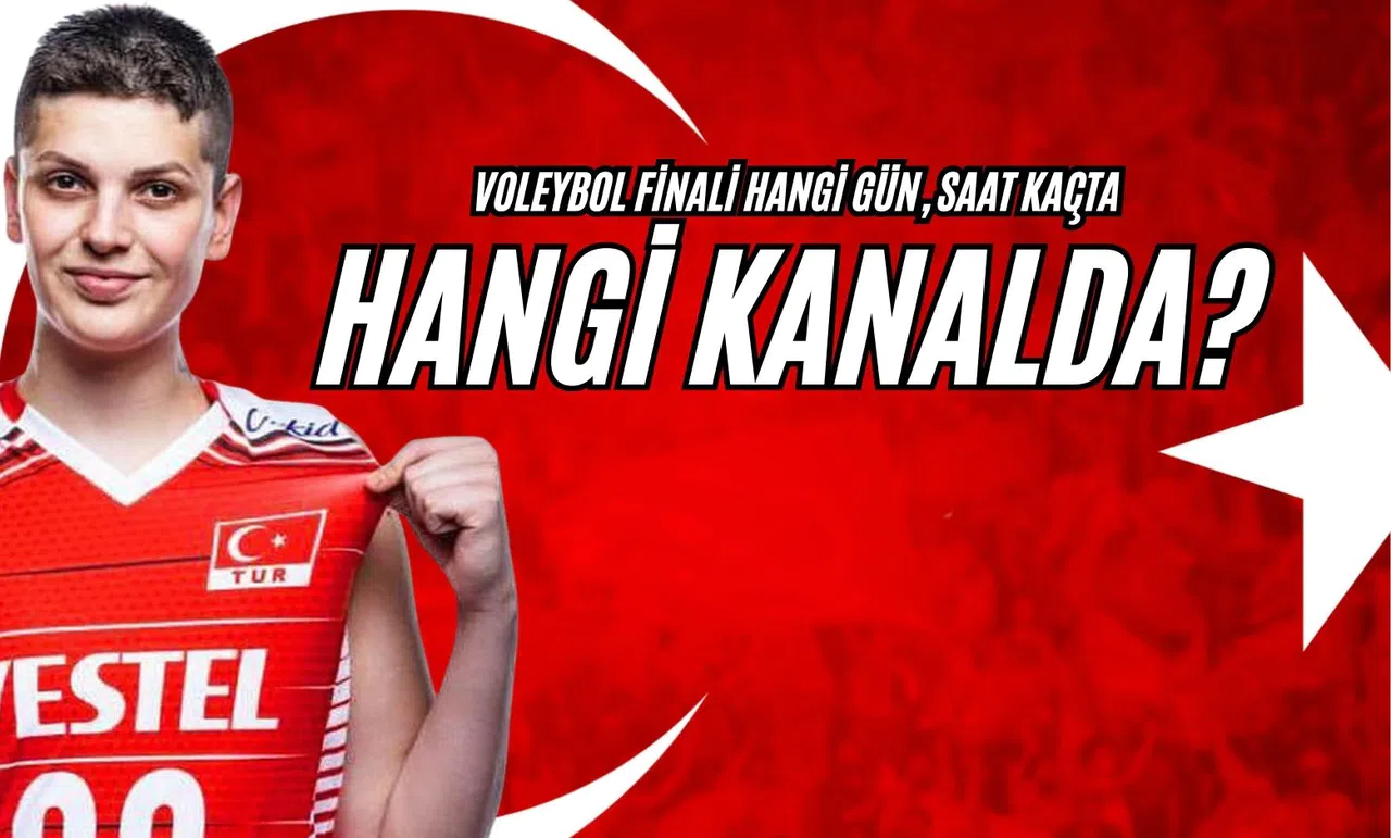 Voleybol Finali Hangi Gün, Saat Kaçta Hangi Kanalda?