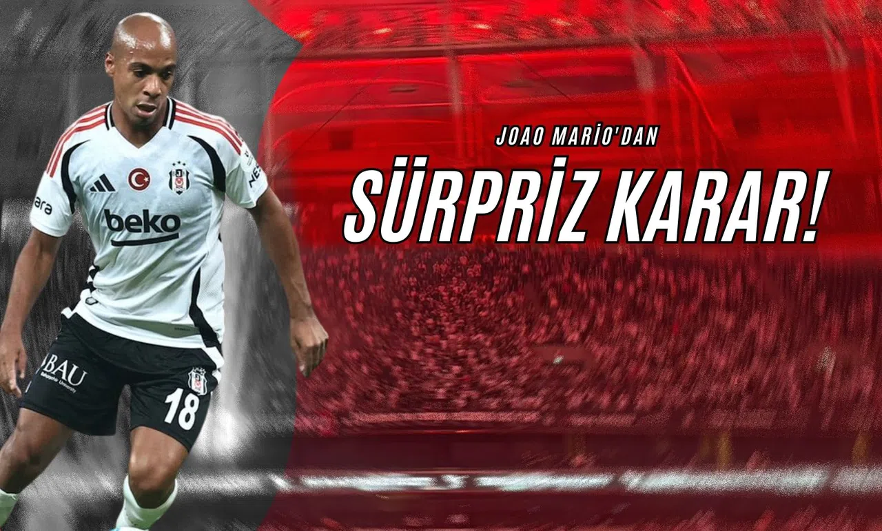 Joao Mario'dan Sürpriz Karar!