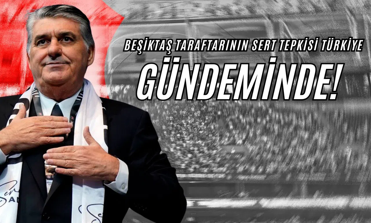 Beşiktaş Taraftarının Sert Tepkisi Türkiye Gündeminde!