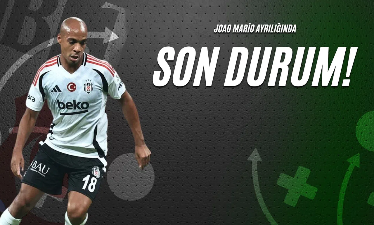 Joao Mario Ayrılığında Son Durum!