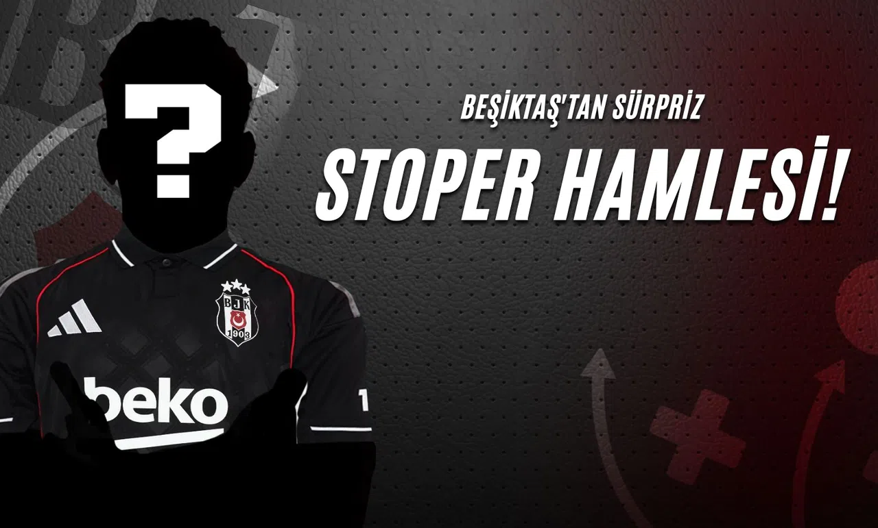 Beşiktaş'tan Sürpriz Stoper Hamlesi!