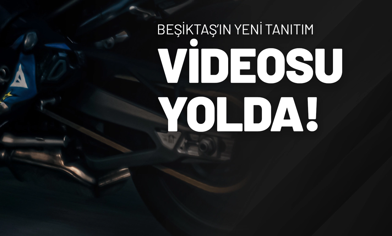 Beşiktaş’ın Yeni Tanıtım Videosu Yolda!