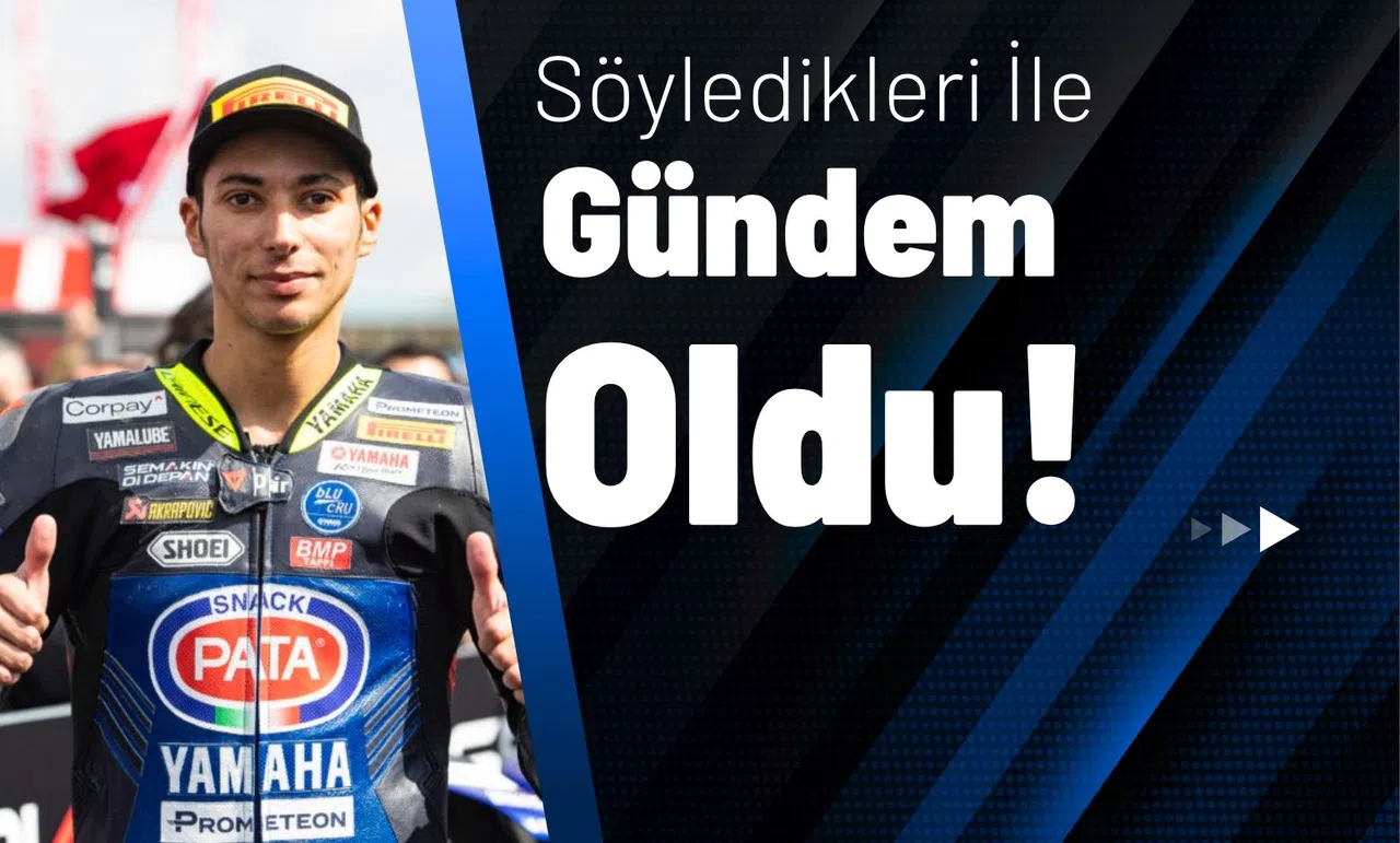 Söyledikleri İle Gündem Oldu!