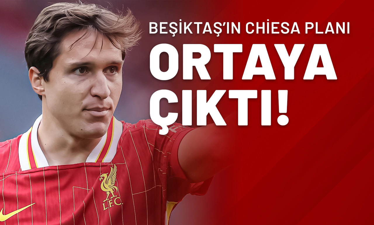 Beşiktaş’ın Chiesa Planı Ortaya Çıktı! İşte Transferin Perde Arkası